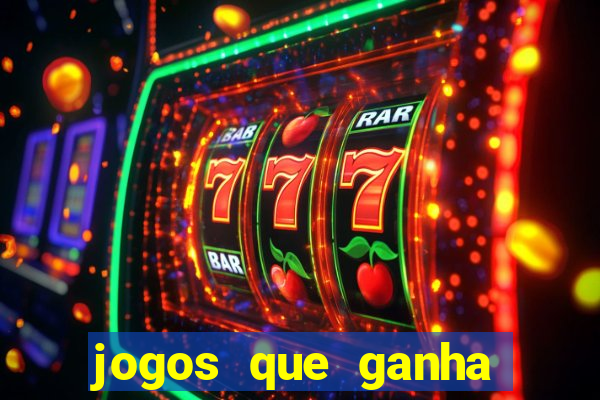 jogos que ganha dinheiro de verdade sem depositar nada